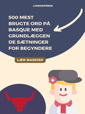 cover image of 500 Mest Brugte Ord På Basque Med Grundlæggende Sætninger For Begyndere